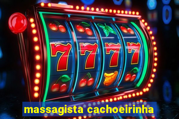 massagista cachoeirinha